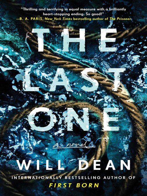 Title details for The Last One by Will Dean - Wait list